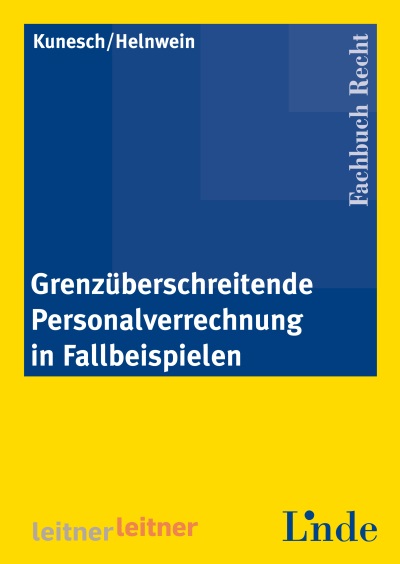 Grenzüberschreitende Personalverrechnung in Fallbeispielen