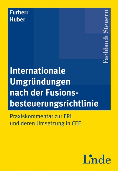 Internationale Umgründungen nach der Fusionsbesteuerung