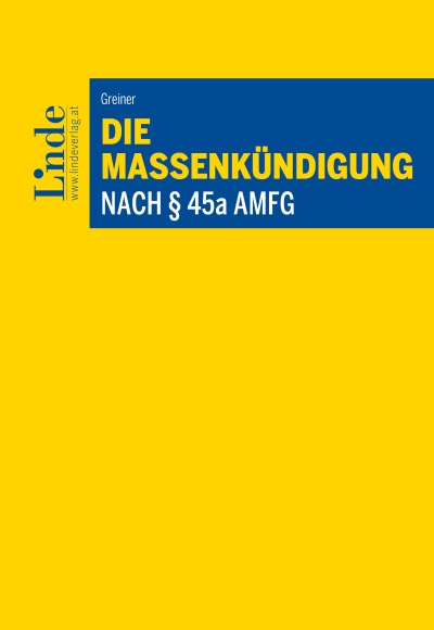 Die Massenkündigung nach § 45a AMFG