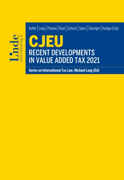 CJEU – Recent Developments in Value Added Tax 2021