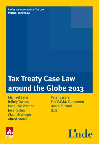 Tax Treaty Case Law around the Globe 2013