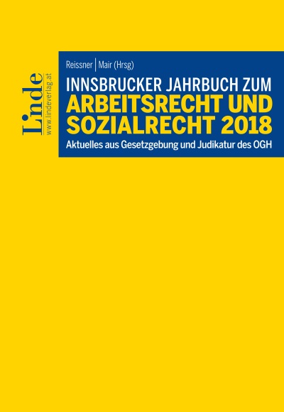 Innsbrucker Jahrbuch zum Arbeitsrecht und Sozialrecht 2018