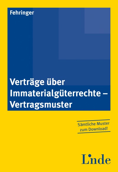 Verträge über Immaterialgüterrechte - Vertragsmuster