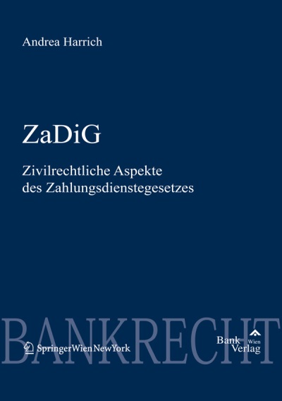 ZaDiG: Zivilrechtliche Aspekte des Zahlungsdienstegesetzes