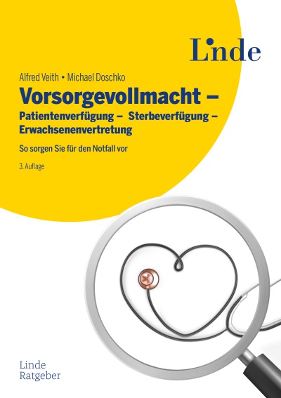 Vorsorgevollmacht - Patientenverfügung - Sterbeverfügung - Erwachsenenvertretung