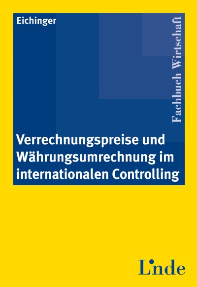 Verrechnungspreise und Währungsumrechnung im internationalen Controlling