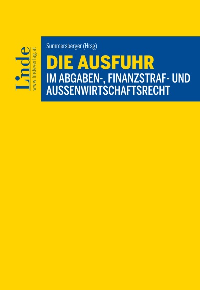 Die Ausfuhr im Abgaben-, Finanzstraf- und Außenwirtschaftsrecht