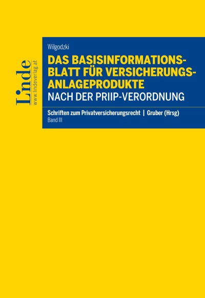 Das Basisinformationsblatt für Versicherungsanlageprodukte nach der PRIIP-Verordnung