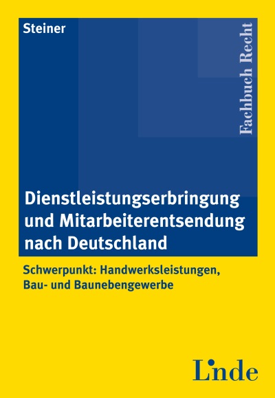 Dienstleistungserbringung und Mitarbeiterentsendung nach Deutschland