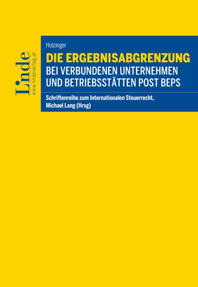 Die Ergebnisabgrenzung bei verbundenen Unternehmen und Betriebsstätten post BEPS