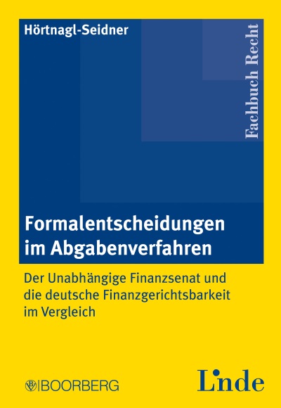 Formalentscheidungen im Abgabenverfahren