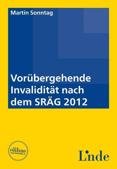 Vorübergehende Invalidität nach dem SRÄG 2012