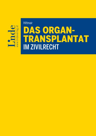 Das Organtransplantat im Zivilrecht