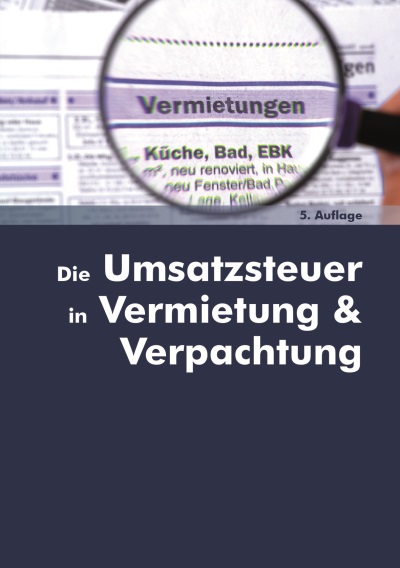 Die Umsatzsteuer in Vermietung und Verpachtung