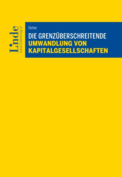 Die grenzüberschreitende Umwandlung von Kapitalgesellschaften