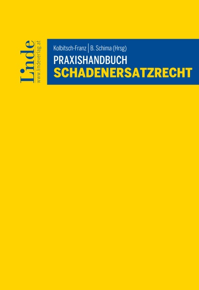 Praxishandbuch Schadenersatzrecht