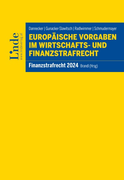 Europäische Vorgaben im Wirtschafts- und Finanzstrafrecht