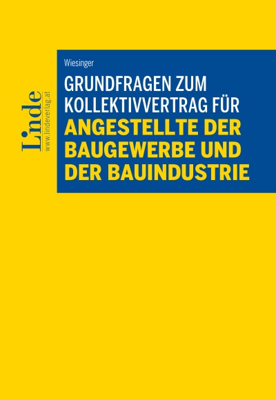 Grundfragen zum Kollektivvertrag für Angestellte der Baugewerbe und der Bauindustrie
