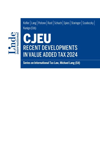CJEU - Recent Developments in Value Added Tax 2024
