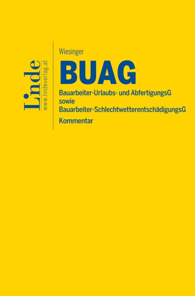 BUAG | Bauarbeiter-Urlaubs- und Abfertigungsgesetz