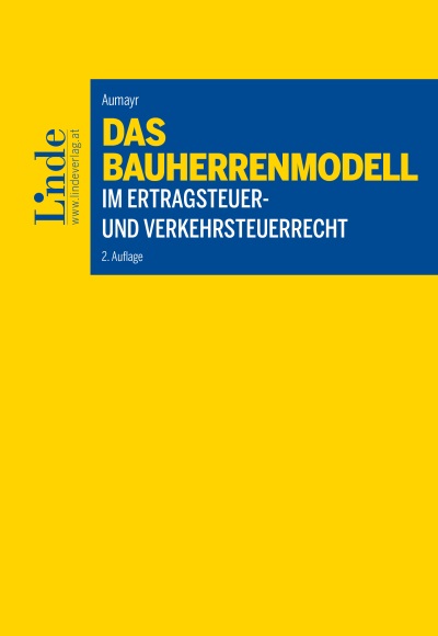 Das Bauherrenmodell im Ertragsteuer- und Verkehrsteuerrecht