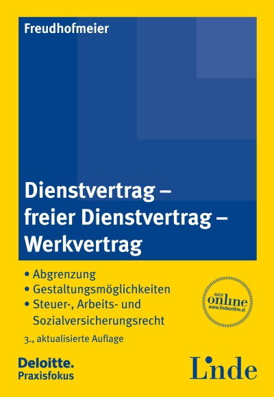 Dienstvertrag - freier Dienstvertrag - Werkvertrag